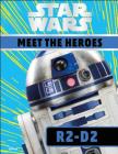 Star Wars Meet the Heroes R2-D2 Cover Image