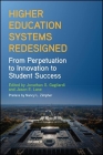 Higher Education Systems Redesigned: From Perpetuation to Innovation to Student Success (SUNY Series) Cover Image