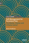 Self-Management for Persistent Pain: The Blame, Shame and Inflame Game? Cover Image