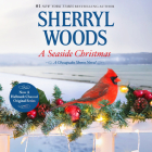 A Seaside Christmas (Chesapeake Shores) By Sherryl Woods, Erin Bennett (Read by) Cover Image