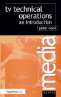 TV Technical Operations: An introduction (Media Manuals) Cover Image