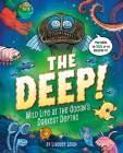 The Deep!: Wild Life at the Ocean's Darkest Depths By Lindsey Leigh, Lindsey Leigh (Illustrator) Cover Image
