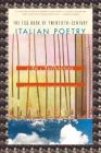 The FSG Book of Twentieth-Century Italian Poetry: An Anthology By Geoffrey Brock (Editor) Cover Image
