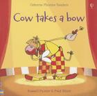 Cow Takes a Bow By Russell Punter, Fred Blunt (Illustrator) Cover Image