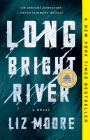Long Bright River: A GMA Book Club Pick (A Novel) By Liz Moore Cover Image