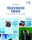 Television News: The Heart and How-To of Video Storytelling By Teresa Keller Cover Image