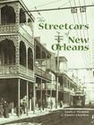 The Streetcars of New Orleans Cover Image