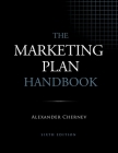 The Marketing Plan Handbook, 6th Edition By Alexander Chernev Cover Image
