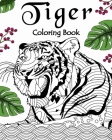 Tiger Coloring Book: Coloring Books for Adults, Gifts for Tiger Lovers, Floral Mandala Coloring Page Cover Image