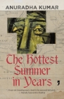 The Hottest Summer in Years By Anuradha Kumar Cover Image