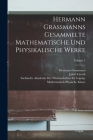 Hermann Grassmanns Gesammelte Mathematische Und Physikalische Werke; Volume 1 By Georg Scheffers, Hermann Grassmann, Eduard Study Cover Image