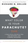 What Color Is Your Parachute? 2019: A Practical Manual for Job-Hunters and Career-Changers By Richard N. Bolles Cover Image