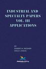 Industrial and Specialty Papers, Volume 3, Applications By Robert H. Mosher, Dale S. Davis Cover Image