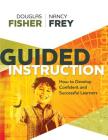 Guided Instruction By Douglas Fisher, Nancy Frey Cover Image