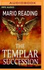 The Templar Succession (John Hart #3) By Mario Reading, Piers Wehner (Read by) Cover Image