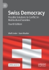 Swiss Democracy: Possible Solutions to Conflict in Multicultural Societies By Wolf Linder, Sean Mueller Cover Image