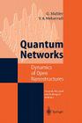 Quantum Networks: Dynamics of Open Nanostructures By Günter Mahler, Volker A. Weberruß Cover Image