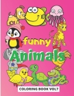 Funny Animals Coloring Book: coloring book from a series of 9 books, which contains an adorable colection of animal drawings, intended for coloring By Coloring World Cover Image