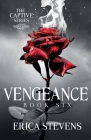 Vengeance (The Captive Series, Book 6) By Erica Stevens Cover Image
