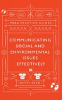 Communicating Social and Environmental Issues Effectively By Betsy Reed Cover Image