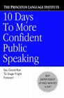 10 Days to More Confident Public Speaking By The Princeton Language Institute, Lenny Laskowski Cover Image