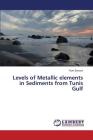Levels of Metallic elements in Sediments from Tunis Gulf By Ennouri Rym Cover Image