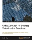 Citrix XenApp 7.5 Desktop Virtualization Solutions Cover Image