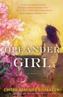 Oleander Girl: A Novel By Chitra  Banerjee Divakaruni Cover Image