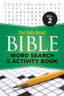 Our Daily Bread Bible Word Search & Activity Book, Volume 2 By Our Daily Bread Cover Image