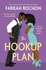 The Hookup Plan (The Boyfriend Project #3) By Farrah Rochon Cover Image