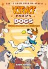 Science Comics: Dogs: From Predator to Protector By Andy Hirsch Cover Image