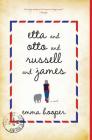 Etta and Otto and Russell and James: A Novel By Emma Hooper Cover Image