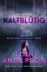 Kaltblütig - Cold Blooded By Toni Anderson, Martin Wick (Translator) Cover Image