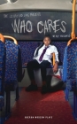 Who Cares (Oberon Modern Plays) By Matt Woodhead Cover Image