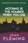 Nothing Is the Number When You Die: A Nuri Bey Mystery By Joan Fleming Cover Image