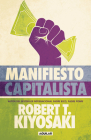 Manifiesto Capitalista / Capitalist Manifesto By Robert T. Kiyosaki Cover Image