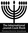 The International Jewish Cook Book: Instructor in Cooking and Domestic Science 1600 Recipes According to the Jewish Dietary Laws with the Rules for Ka Cover Image