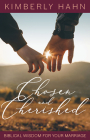 Chosen and Cherished: Biblical Wisdom for Your Marriage Cover Image