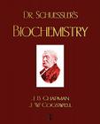 Dr. Schuessler's Biochemistry By J. B. Chapman, J. W. Cogswell (Editor) Cover Image