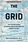 The Grid: The Fraying Wires Between Americans and Our Energy Future Cover Image
