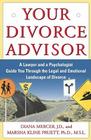 Your Divorce Advisor: A Lawyer and a Psychologist Guide You Through the Legal and Emotional Landscape of Divorce Cover Image