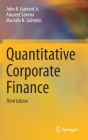 Quantitative Corporate Finance By John B. Guerard Jr, Anureet Saxena, Mustafa N. Gültekin Cover Image