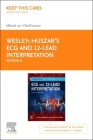 Huszar's ECG and 12-Lead Interpretation - Elsevier eBook on Vitalsource (Retail Access Card) By Keith Wesley Cover Image
