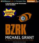 Bzrk By Michael Grant, Nico Evers-Swindell (Read by) Cover Image