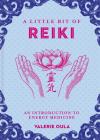 A Little Bit of Reiki: An Introduction to Energy Medicine Volume 15 By Valerie Oula Cover Image