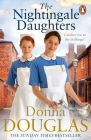 The Nightingale Daughters By Donna Douglas Cover Image