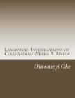 Laboratory Investigations on Cold Asphalt Mixes: A Review By Oluwaseyi Lanre Oke Cover Image