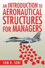 An Introduction to Aeronautical Structures For Managers By Som R. Soni Cover Image