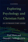 Exploring Psychology and Christian Faith: An Introductory Guide Cover Image