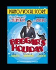 Beggar's Holiday (the only Broadway musical by Duke Ellington): Piano-Vocal Score By John Latouche, David Serero (Editor), Duke Ellington Cover Image